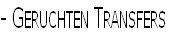- Geruchten Transfers
